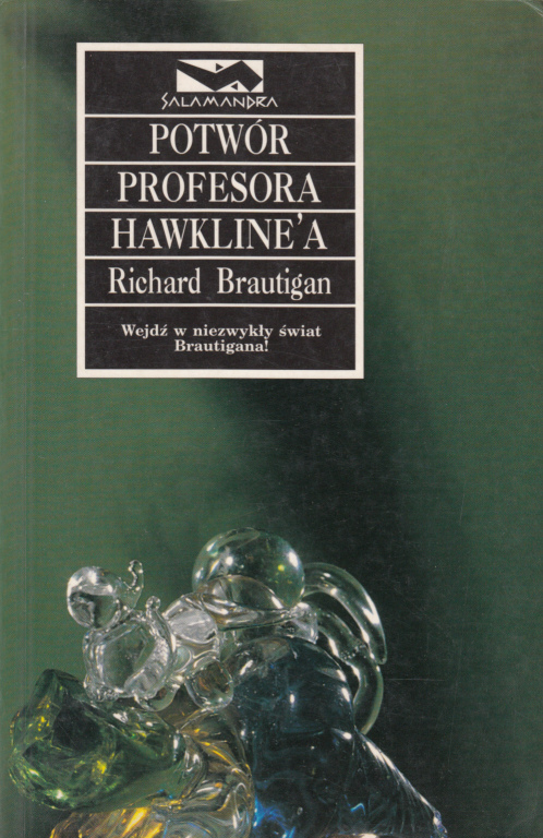 Richard Brautigan - Potwór profesora Hawkline'a