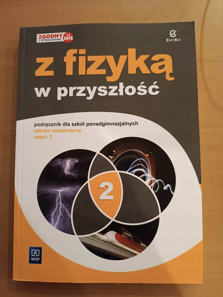Z fizyką w przyszłość 2 ZR Rozszerzony WSiP/ZamKor
