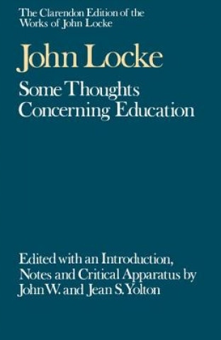 Clarendon Edition of the Works of John Locke: Some