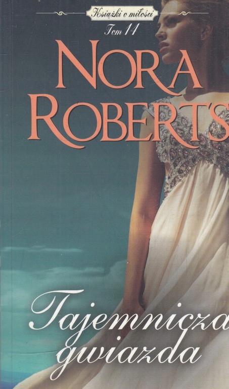TAJEMNICZA GWIAZDA - NORA ROBERTS 98428 - 7535879733 - oficjalne ...