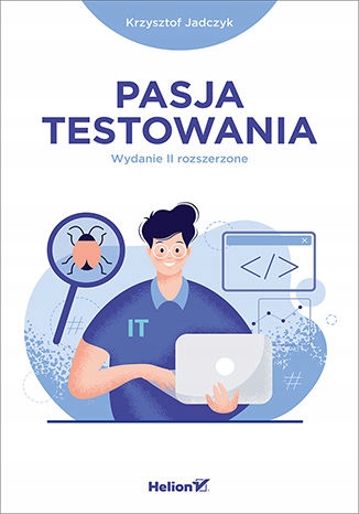 PASJA TESTOWANIA WYD. 2 KRZYSZTOF JADCZYK