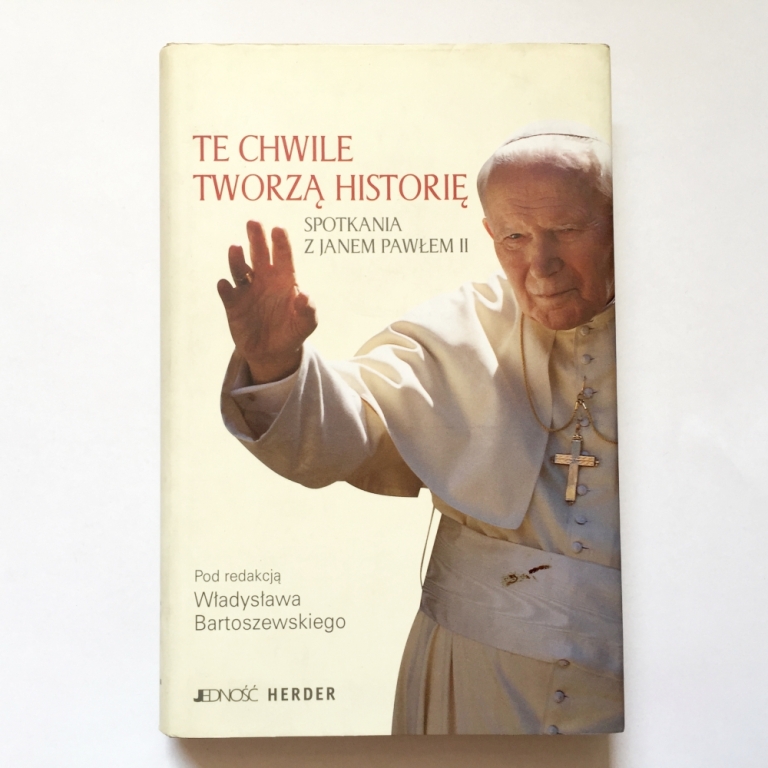 TE CHWILE TWORZĄ HISTORIĘ red. Bartoszewski