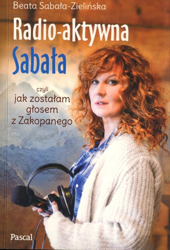 Radio-aktywna Sabała - Beata Sabała-Zielińska