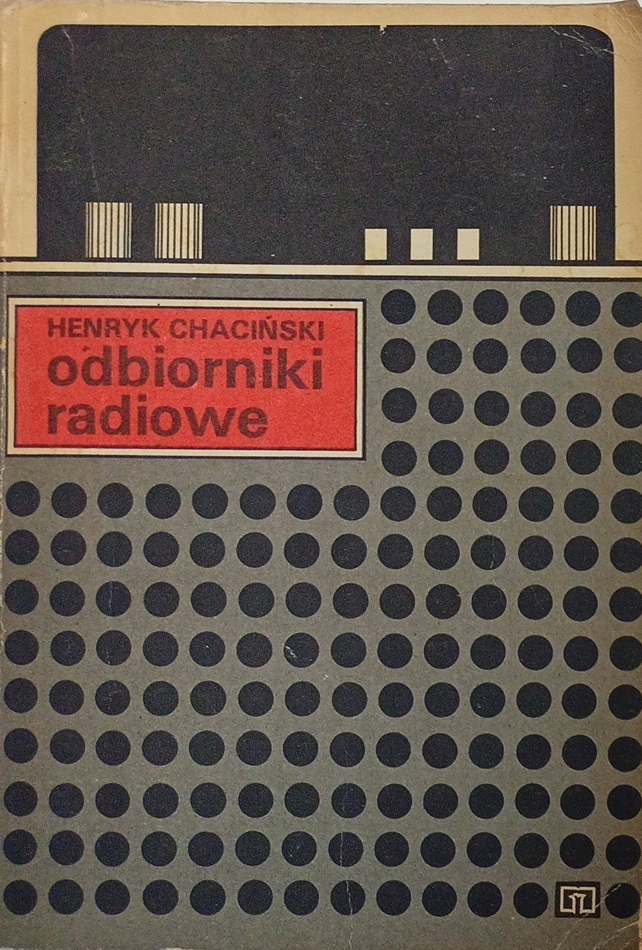 Henryk Chaciński Odbiorniki radiowe