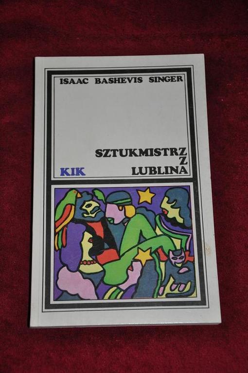 Isaac Bashevis Singer "Sztukmistrz z Lublina"