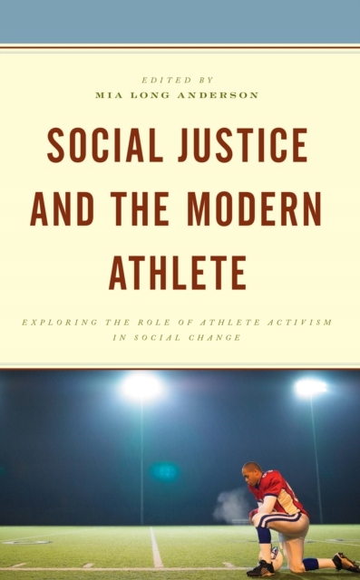 Social Justice and the Modern Athlete: Exploring t