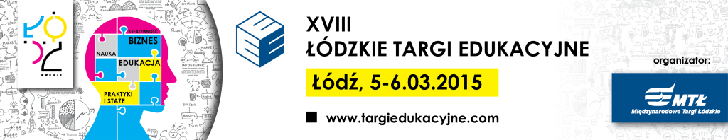 Pakiet: Łódzkie Targi Edukacyjne, Łódź 5-6.03.2015