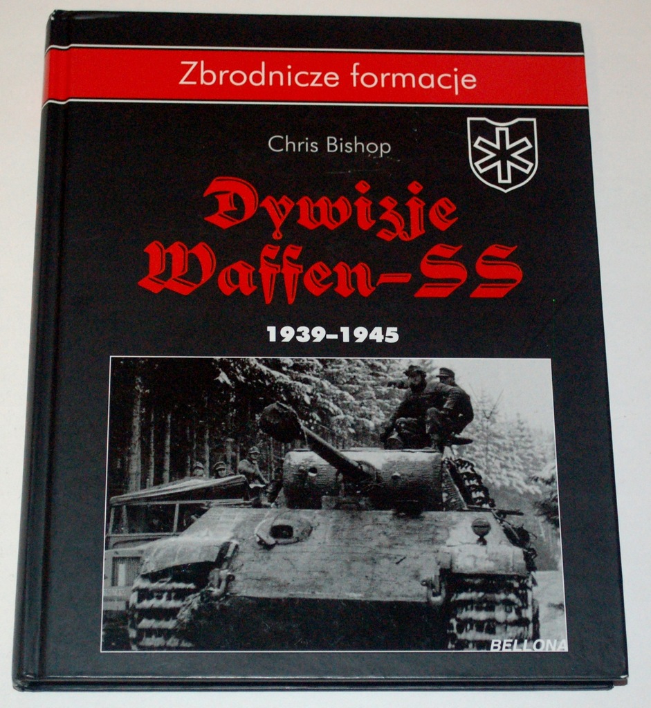 Bishop - Bellona - Dywizje Waffen SS 1939-1945