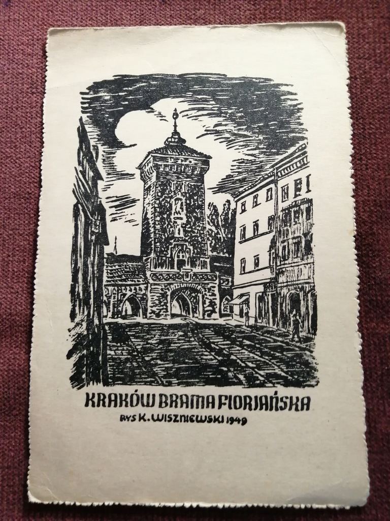 KRAKÓW - BRAMA FLORIAŃSKA - DRZEWORYT K. WISZNIEWSKI 1949