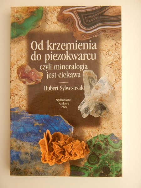 Od krzemianów do piezokwarcu Hubert Sylwestrzak