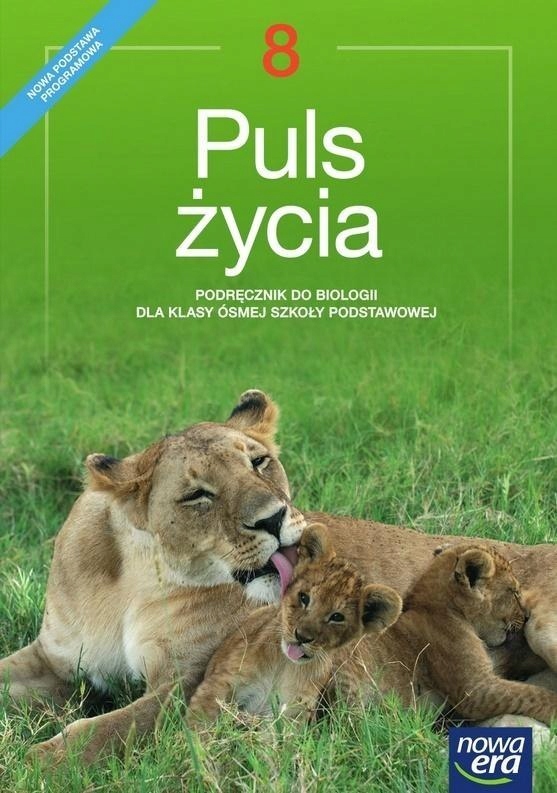 Podręcznik Puls życia Klasa 5 PULS ŻYCIA KL.8 PODRĘCZNIK BIOLOGIA NOWA ERA - 8089201738 - oficjalne