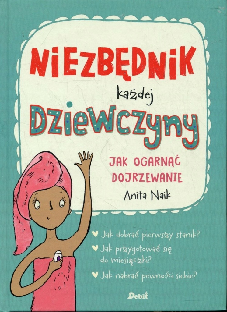 Niezbędnik każdej dziewczyny - Anita Naik