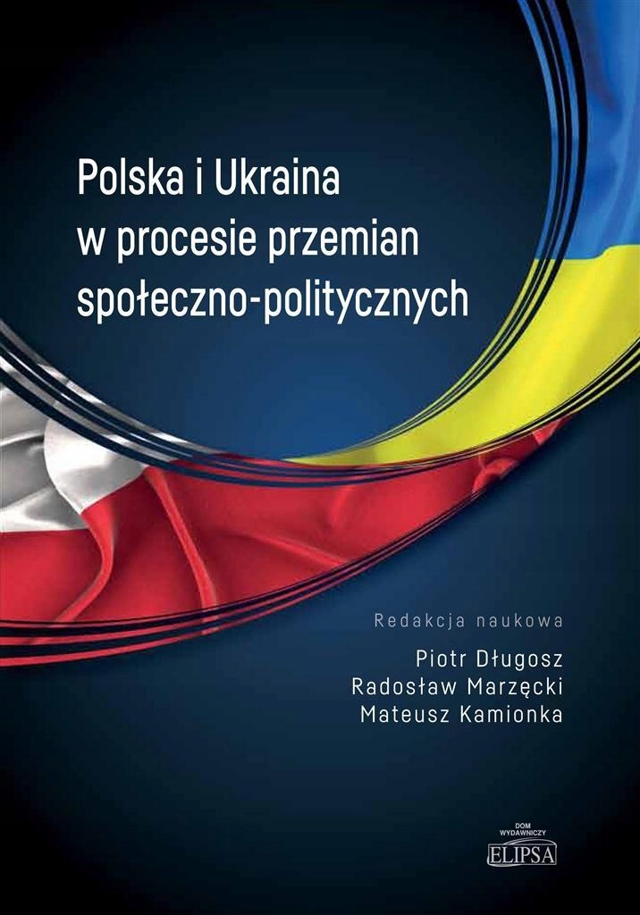 POLSKA I UKRAINA W PROCESIE PRZEMIAN SPOŁ.-POL.