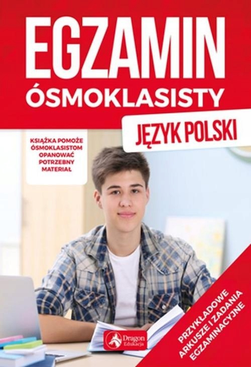 EGZAMIN ÓSMOKLASISTY JĘZYK POLSKI Zioła-Zemczak