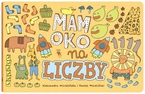 MAM OKO NA LICZBY ALEKSANDRA MIZIELIŃSKA, DANIEL MIZIELIŃSKI