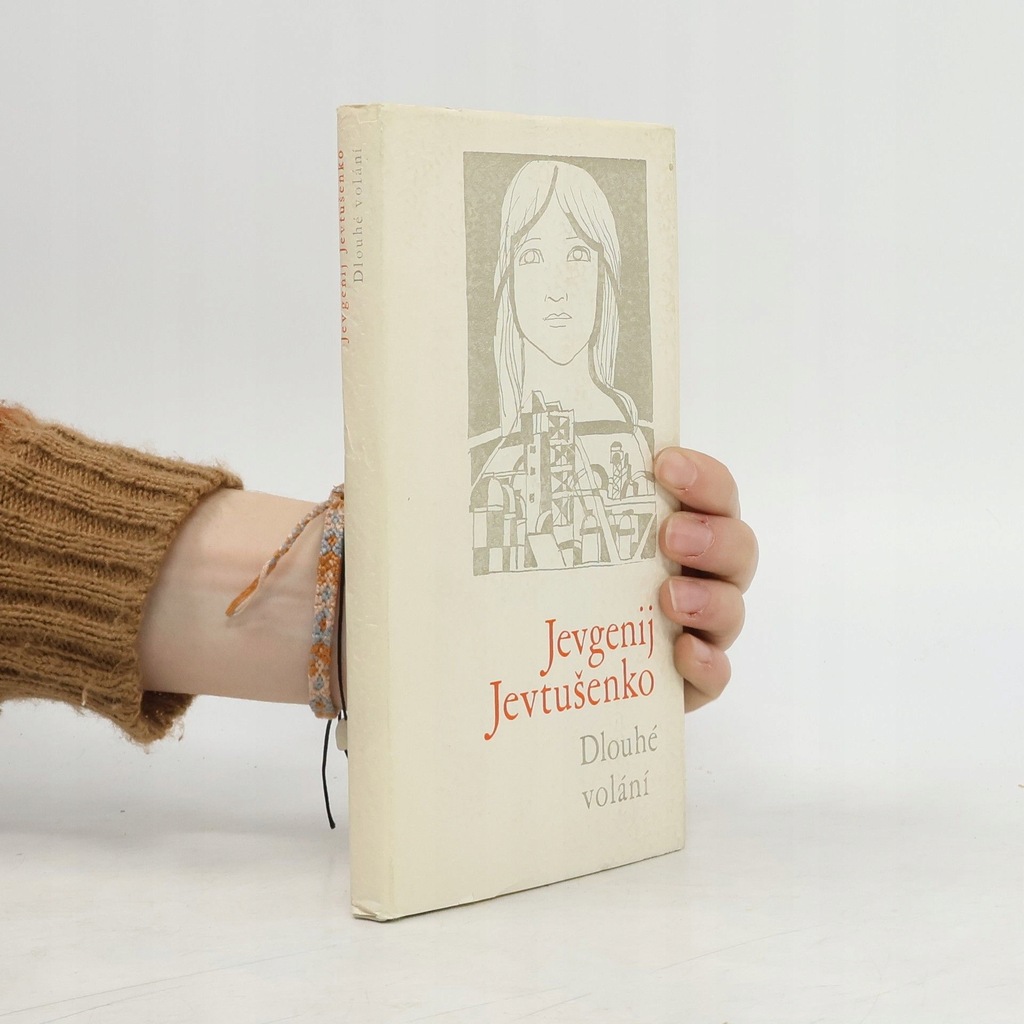Dlouhé volání | Jevgenij Aleksandrovič Jevtušenko