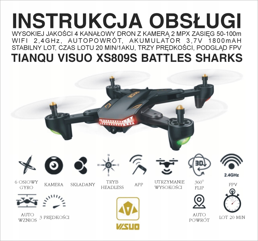 DRON VISUO XS809S INSTRUKCJA OBSŁUGI PL POLSKA