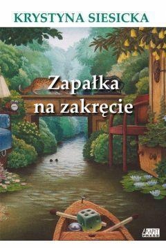 ZAPAŁKA NA ZAKRĘCIE, KRYSTYNA SIESICKA