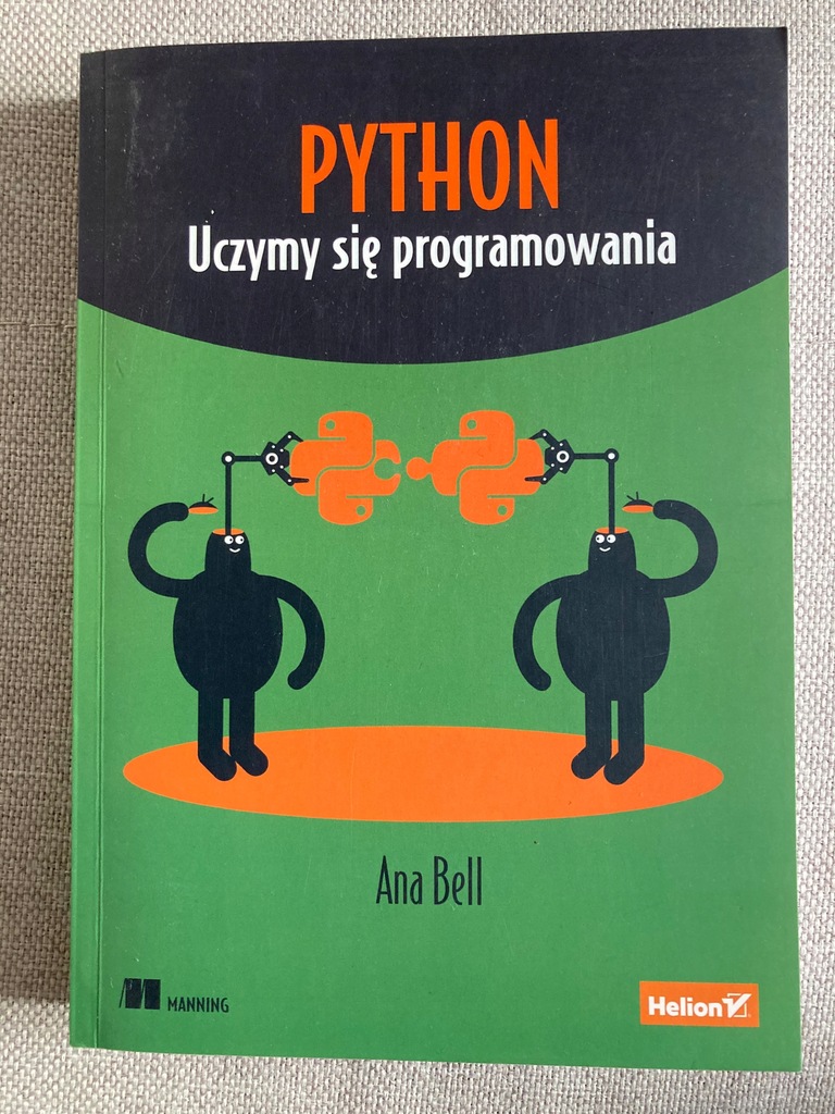 Python Uczymy się programowania Ana Bell - nowa