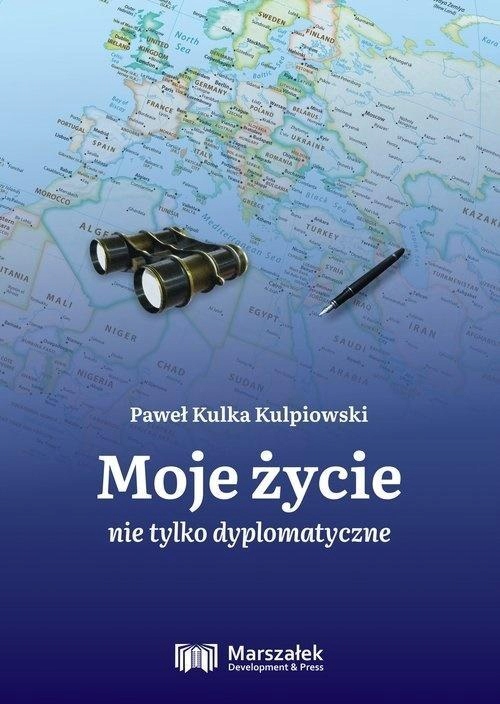 MOJE ŻYCIE NIE TYLKO DYPLOMATYCZNE