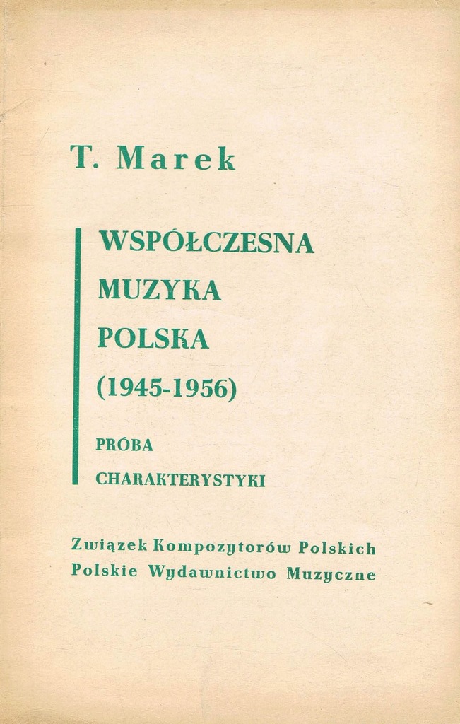 WSPÓŁCZESNA MUZYKA POLSKA 1945-1956