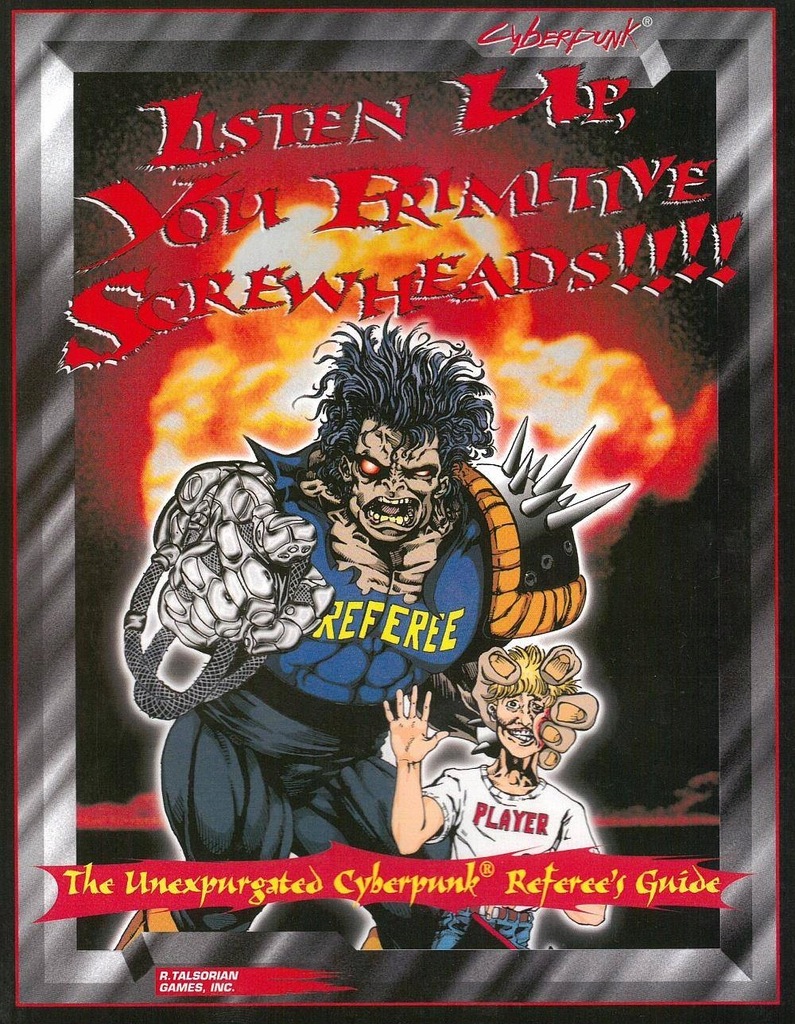 Cyberpunk 2020 RPG Listen Up, You Primitive Screwheads!