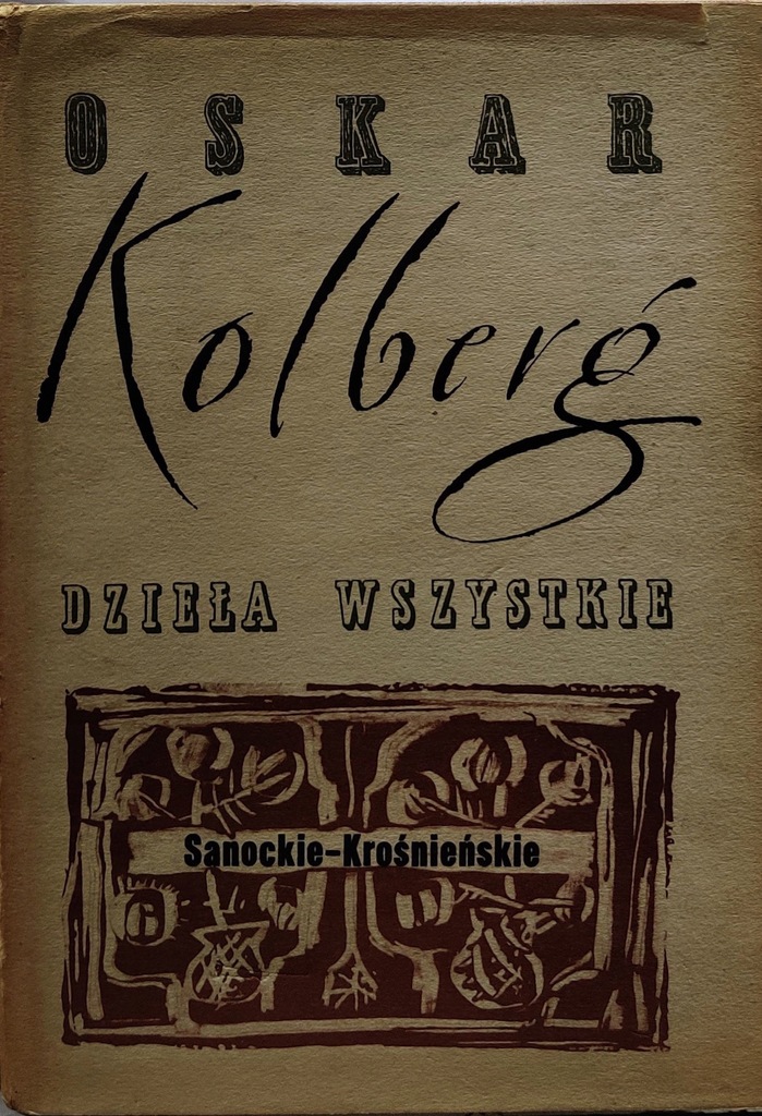 Sanockie-Krośnieńskie - Oskar Kolberg
