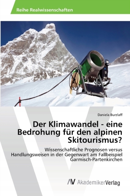 Der Klimawandel - eine Bedrohung fur den alpinen S