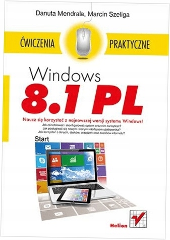 Windows 8.1 PL. Ćwiczenia praktyczne - Mendrala