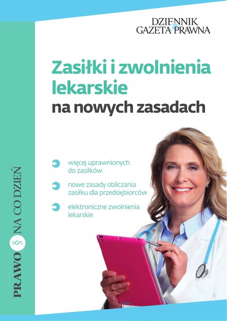 Zasiłki i zwolnienia lekarskie na nowych zasadach