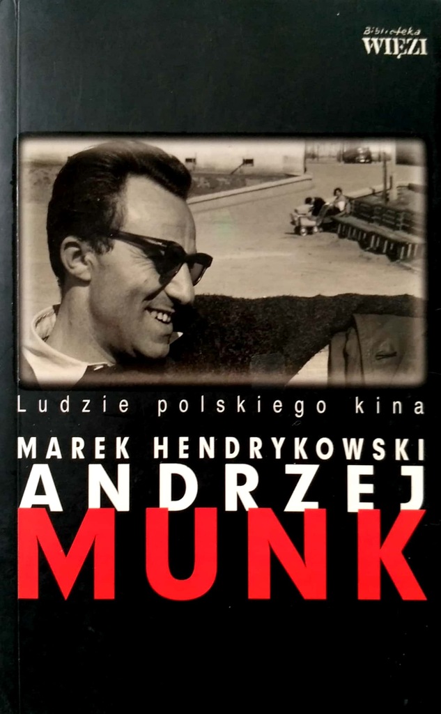 Marek Hendrykowski, Andrzej Munk