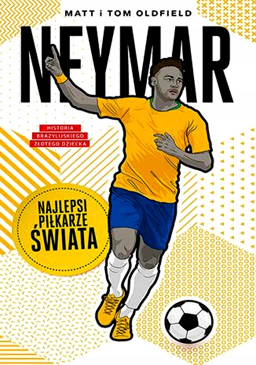 NEYMAR. NAJLEPSI PIŁKARZE ŚWIATA