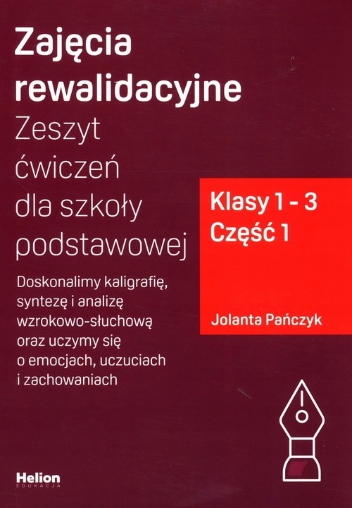 Zajęcia rewalidacyjne. Zeszyt ćwiczeń dla szkoły podstawowej, klasy 1 - 3.