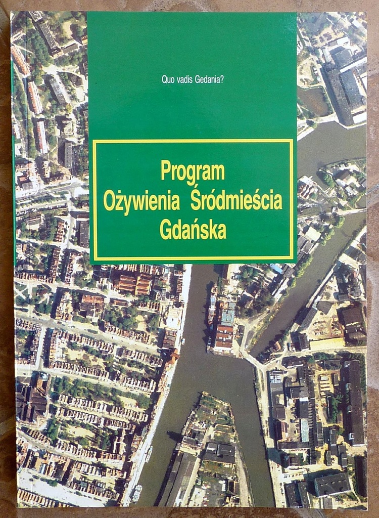 Program Ożywienia Śródmieścia Gdańska - 1998r.