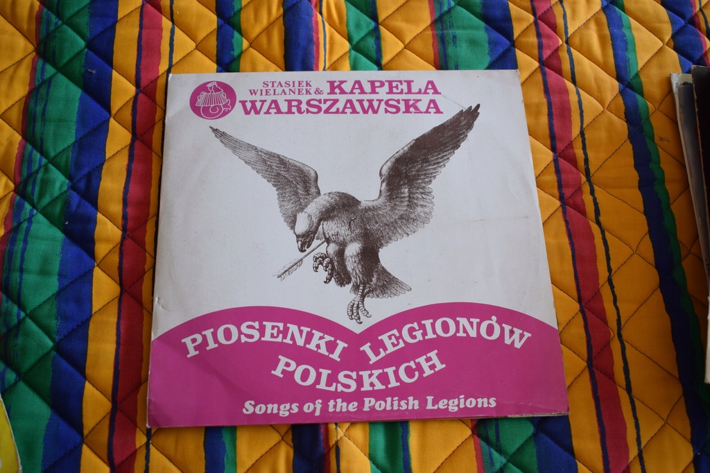 KAPELA WARSZAWSKA - PIOSENKI LEGIONÓW POLSKICH EX