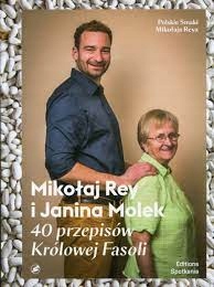 40 przepisów Królowej Fasoli - Janina Molek, Mikołaj Rey TW (BDB)