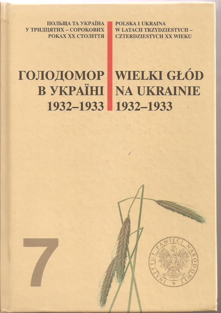 Wielki Glod Na Ukrainie 1932 1933 Polska Ipn 7431708707 Oficjalne Archiwum Allegro