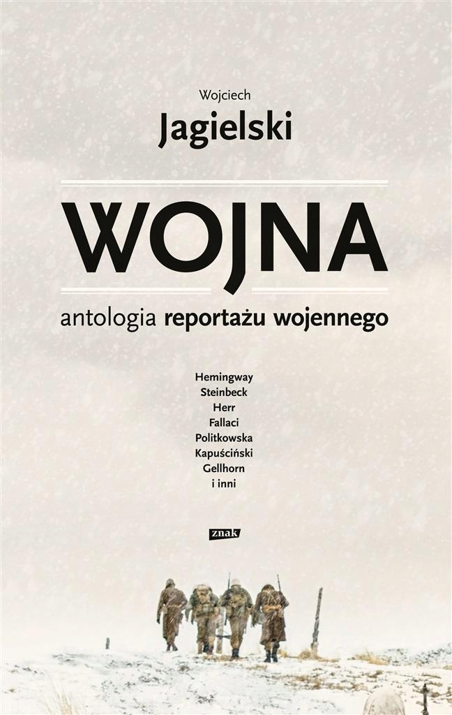 Wojna. Antologia reportażu wojennego