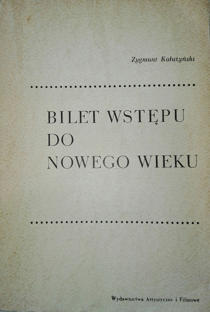 Bilet wstępu do nowego wieku kino Kałużyński SPK