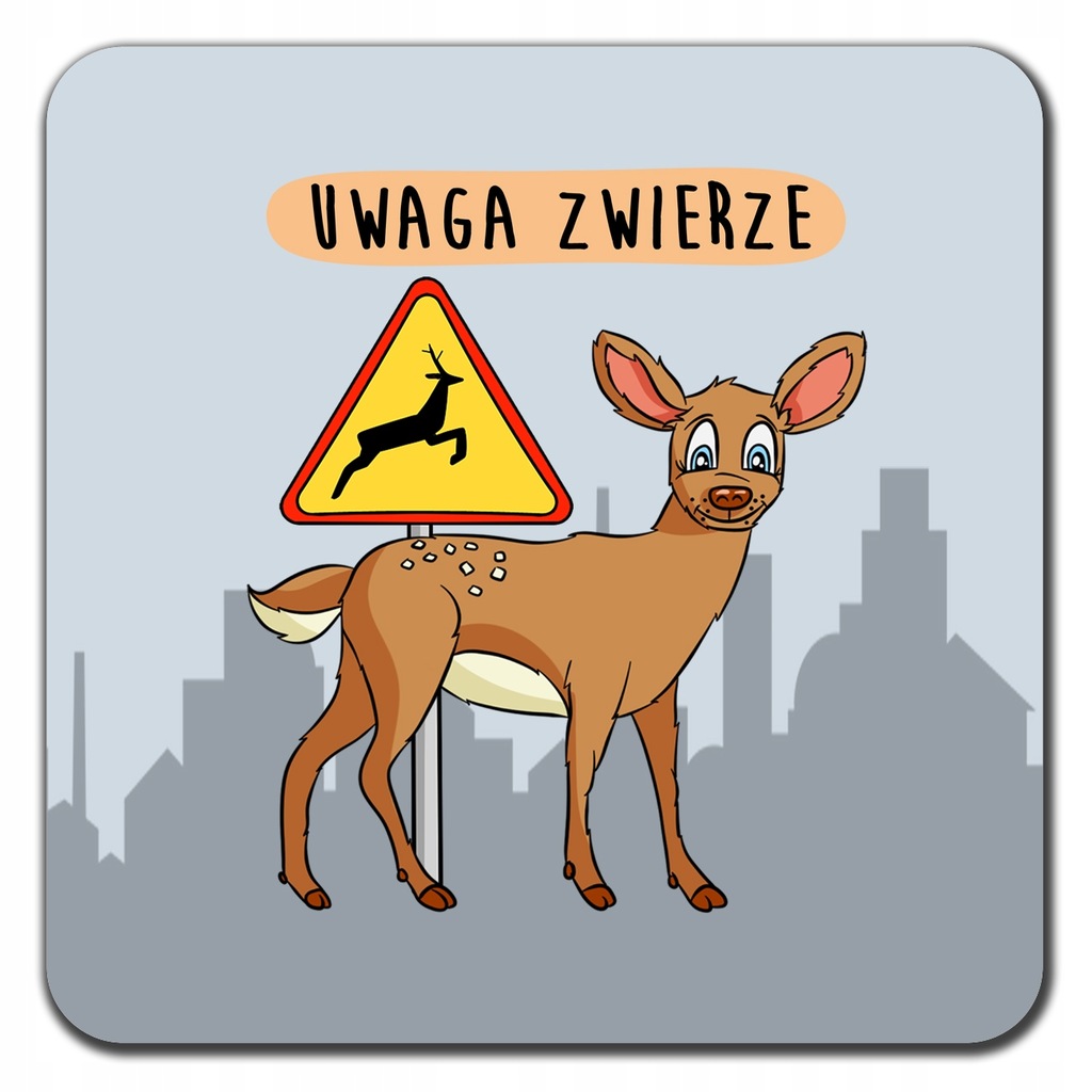 Zabawna podkładka pod kubek uwaga sarny sarna