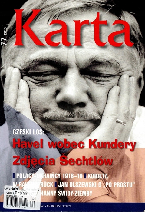 KARTA 77/2013 kwartalnik CZESKI LOS POLACY UKRAIŃC