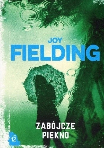 Joy Fielding - Zabójcze piękno