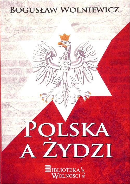 Polska a Żydzi 3S Media Bogusław Wolniewicz