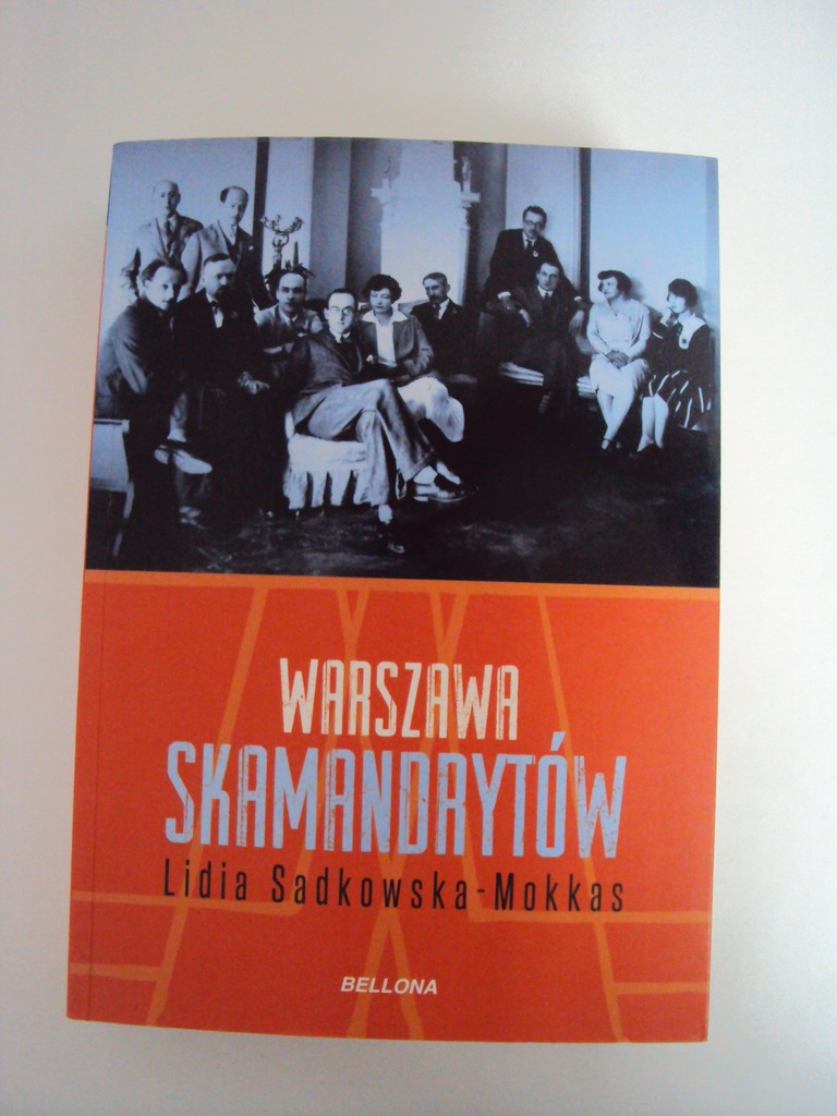 WARSZAWA SKAMANDRYTÓW. Lidia Sadkowska- Mokkas