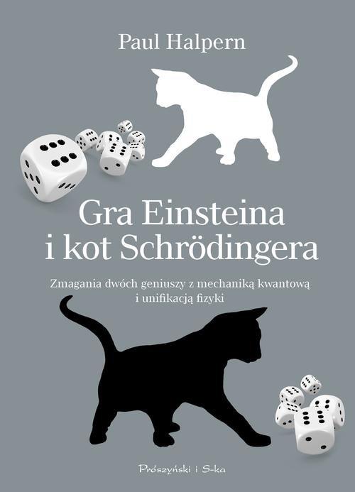 Gra Einsteina i kot Schrodingera Zmagania dwóch