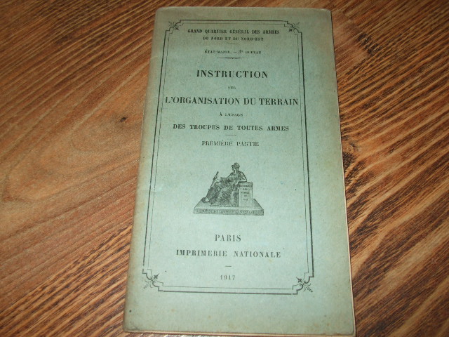 Instruction sur L'Organisation du Terrain. 1917