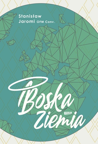 BOSKA ZIEMIA /JAROMI STANISŁAW/