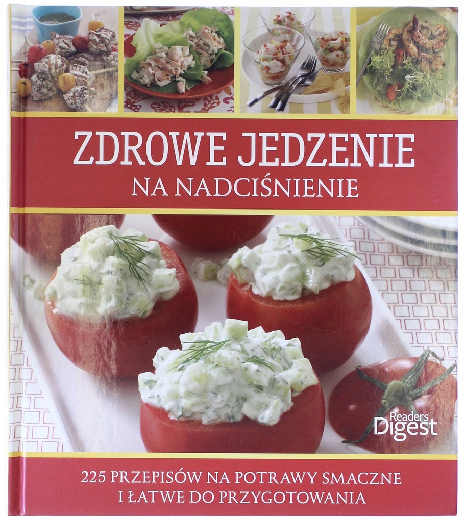 ZDROWE JEDZENIE NA NADCIŚNIENIE 225 PRZEPISÓW