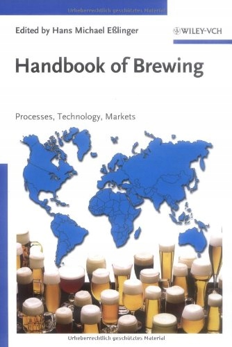 Handbook of Brewing - Processes, Technology, Marke