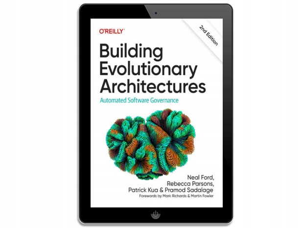 Building Evolutionary Architectures. 2nd Edition
